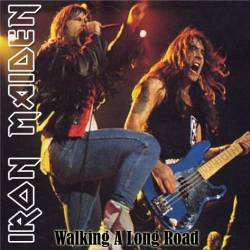 Iron Maiden (UK-1) : Walking a Long Road